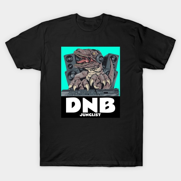 DNB - Junglist T.Rex Dj (blue) T-Shirt by DISCOTHREADZ 
